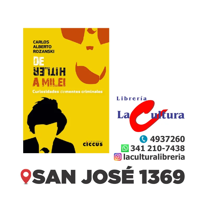 De Hitler a Milei, curiosidades dementes criminales
